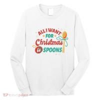 All I Want For Christmas Is Spoons Funny Long Sleeve Shirt thumb 0