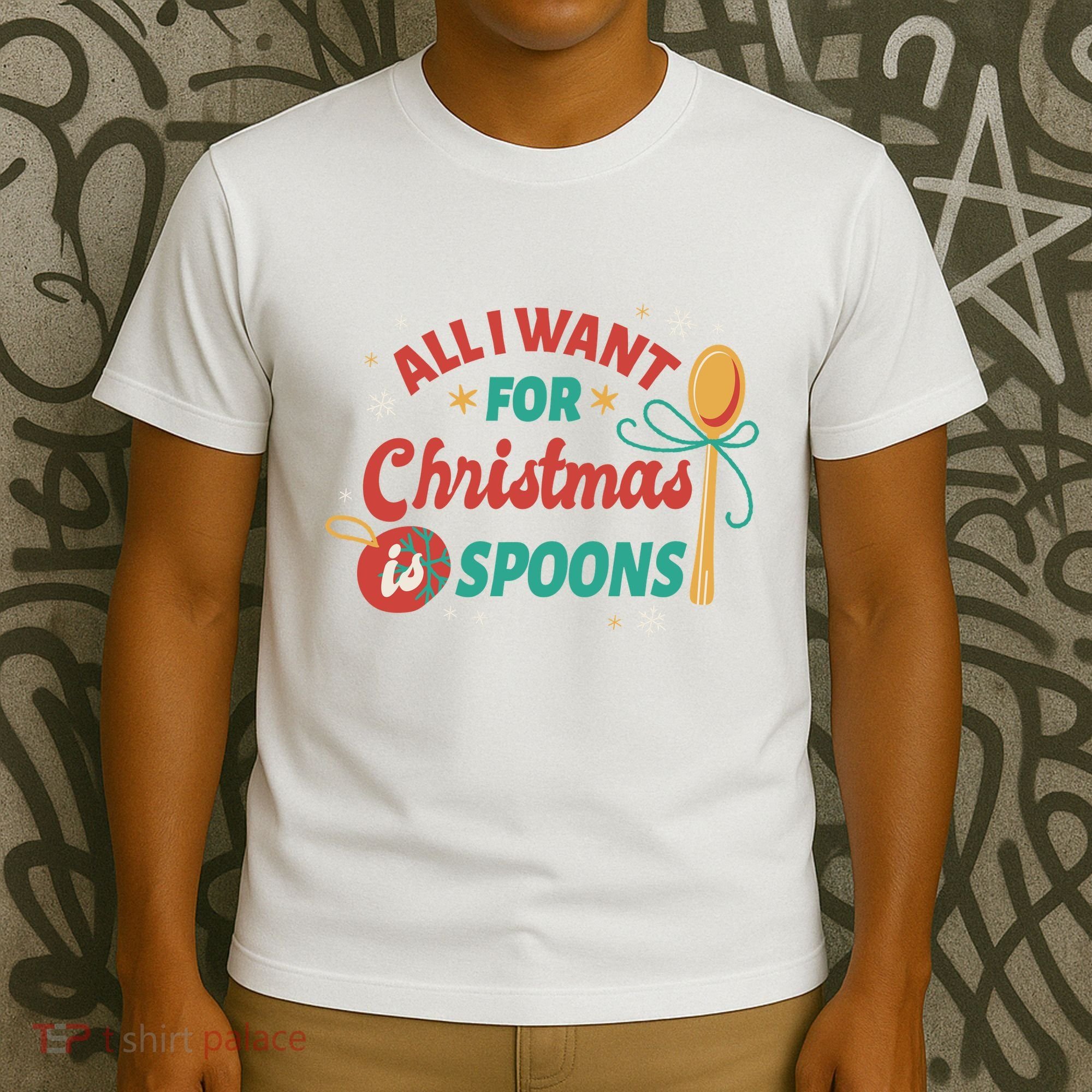 All I Want For Christmas Is Spoons Funny T-Shirt