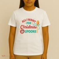 All I Want For Christmas Is Spoons Funny T-Shirt thumb 4