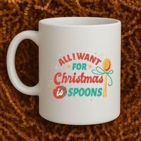 All I Want For Christmas Is Spoons Funny Coffee Mug thumb 2