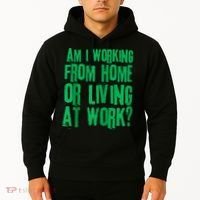 Am I Working From Home Or Living At Work Hoodie thumb 2