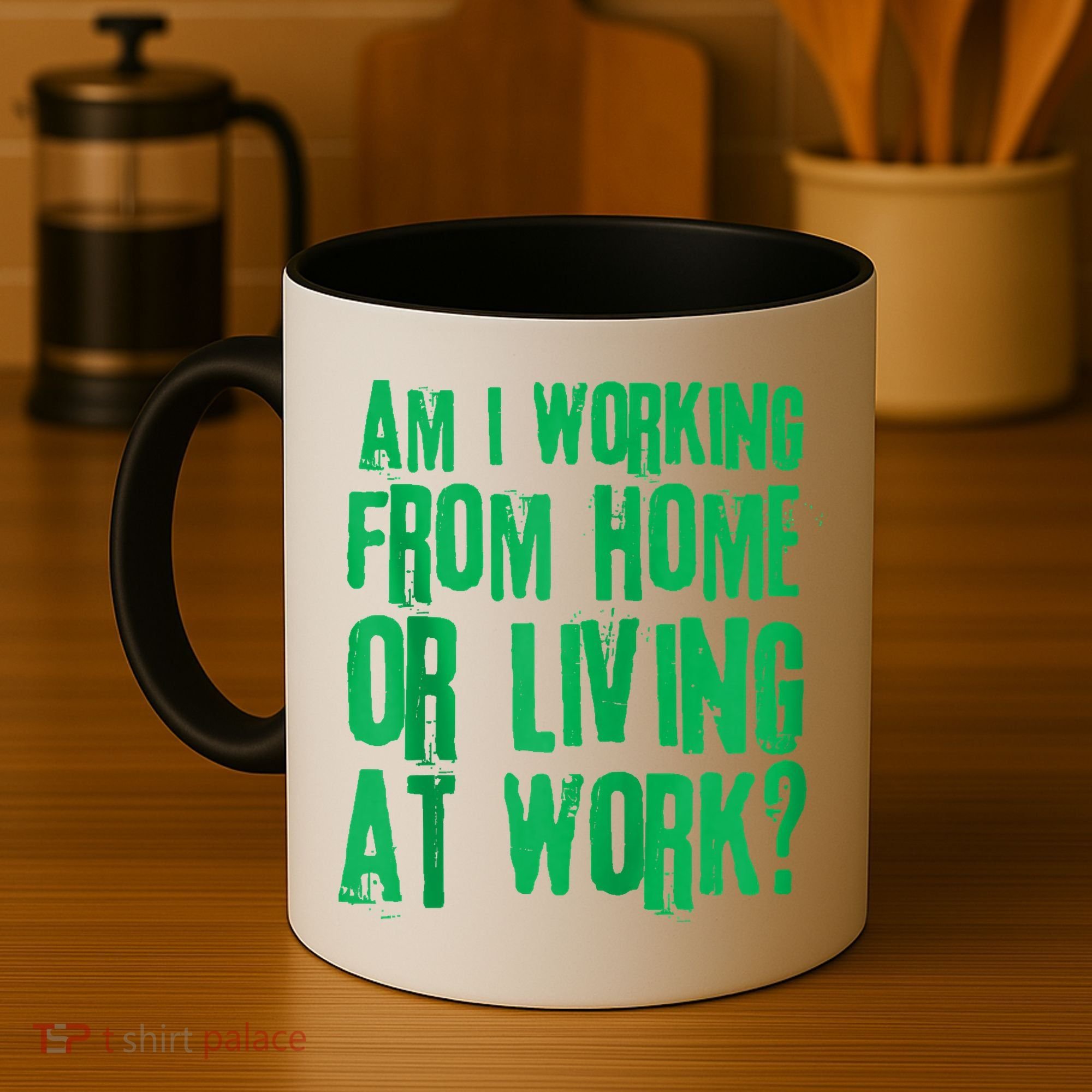 Am I Working From Home Or Living At Work Coffee Mug