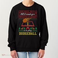 All I Want For Christmas Is To Play Dodgeball Ugly Sweater Women's Sweatshirt thumb 0
