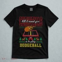 All I Want For Christmas Is To Play Dodgeball Ugly Sweater T-Shirt thumb 5
