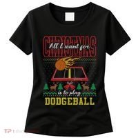 All I Want For Christmas Is To Play Dodgeball Ugly Sweater Women's T-Shirt thumb 0