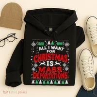 All I Want For Christmas Is Mass Deportation Hoodie thumb 4