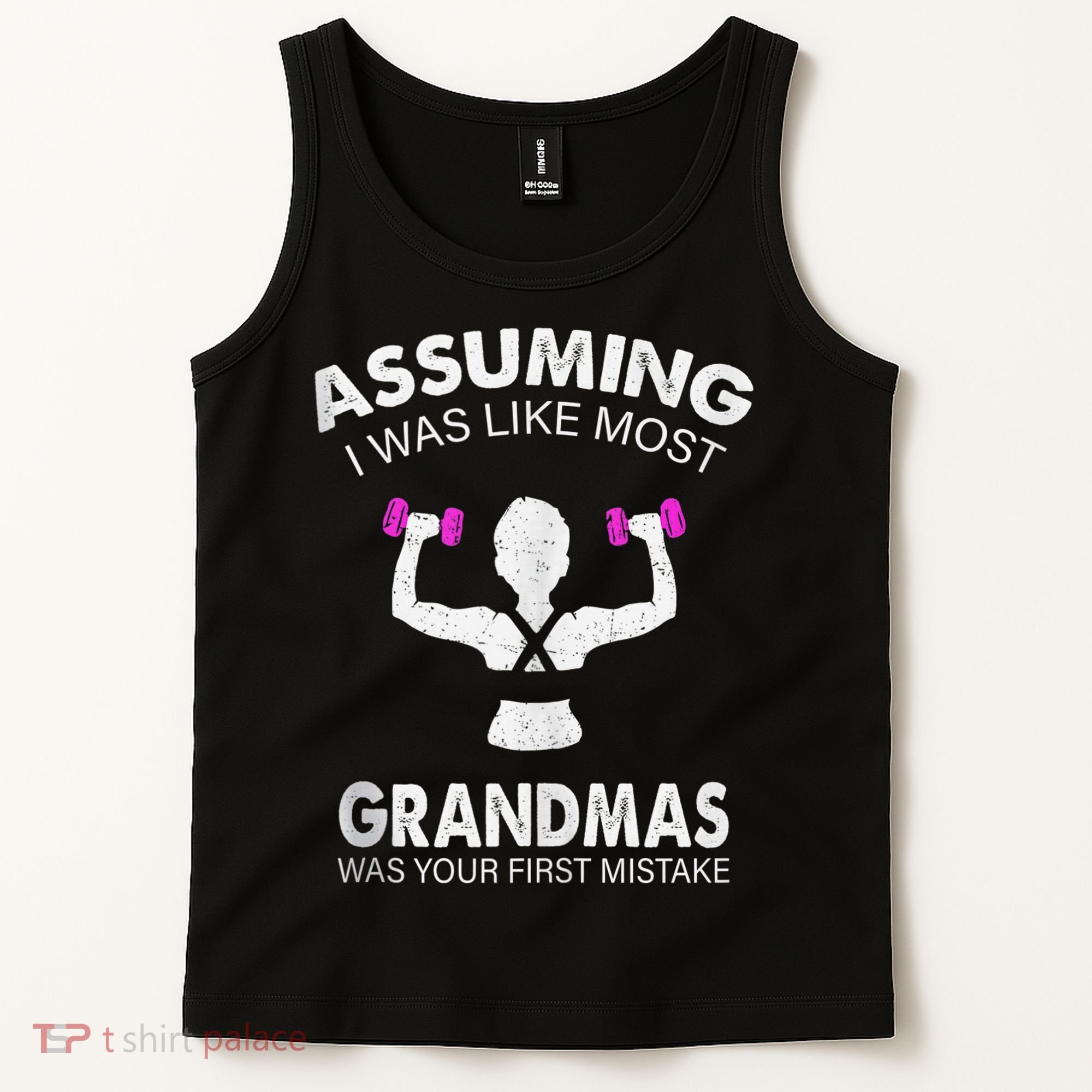 Assuming I Was Like Most Grandmas Workout Fitness Grandma Tank Top