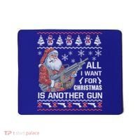 All I Want Is Gun Ugly Christmas Sweater Funny Santa Funny Gift Great Gift Mousepad thumb 0