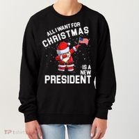 All I Want For Christmas Is A New President Women's Sweatshirt thumb 0