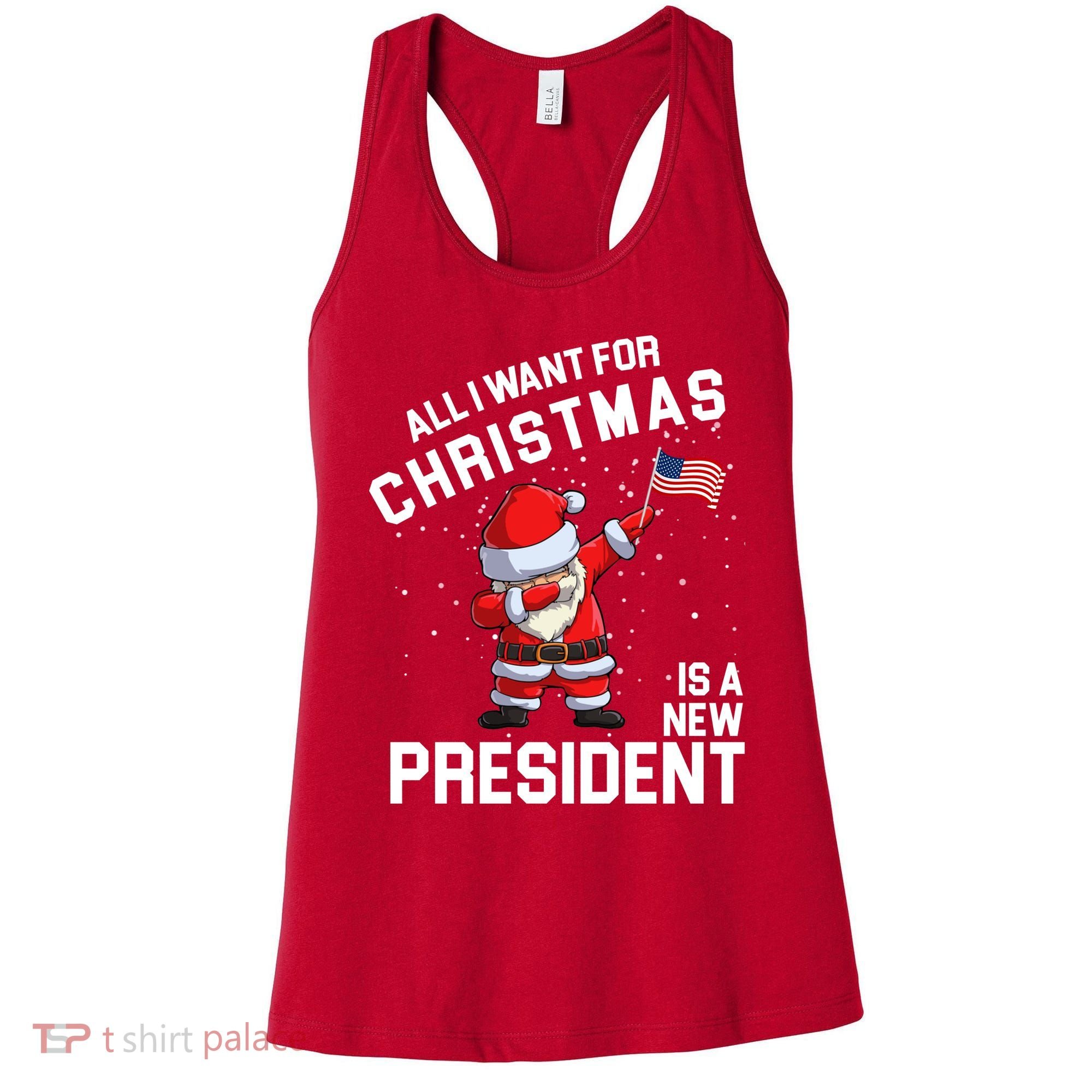 All I Want For Christmas Is A New President Women's Tank Top