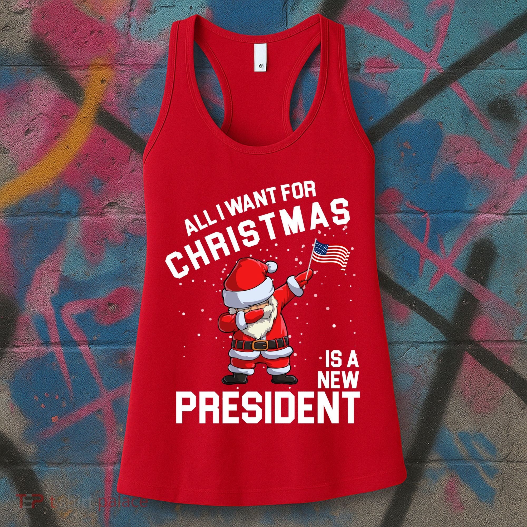 All I Want For Christmas Is A New President Women's Tank Top