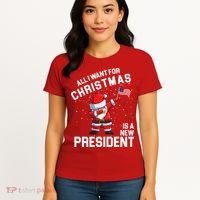 All I Want For Christmas Is A New President Women's T-Shirt thumb 4