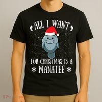 All I Want For Christmas Is A Manatee With Santa Claus Hat  T-Shirt thumb 3