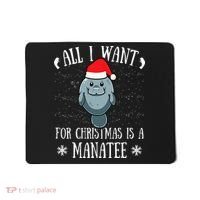 All I Want For Christmas Is A Manatee With Santa Claus Hat  Mousepad thumb 0