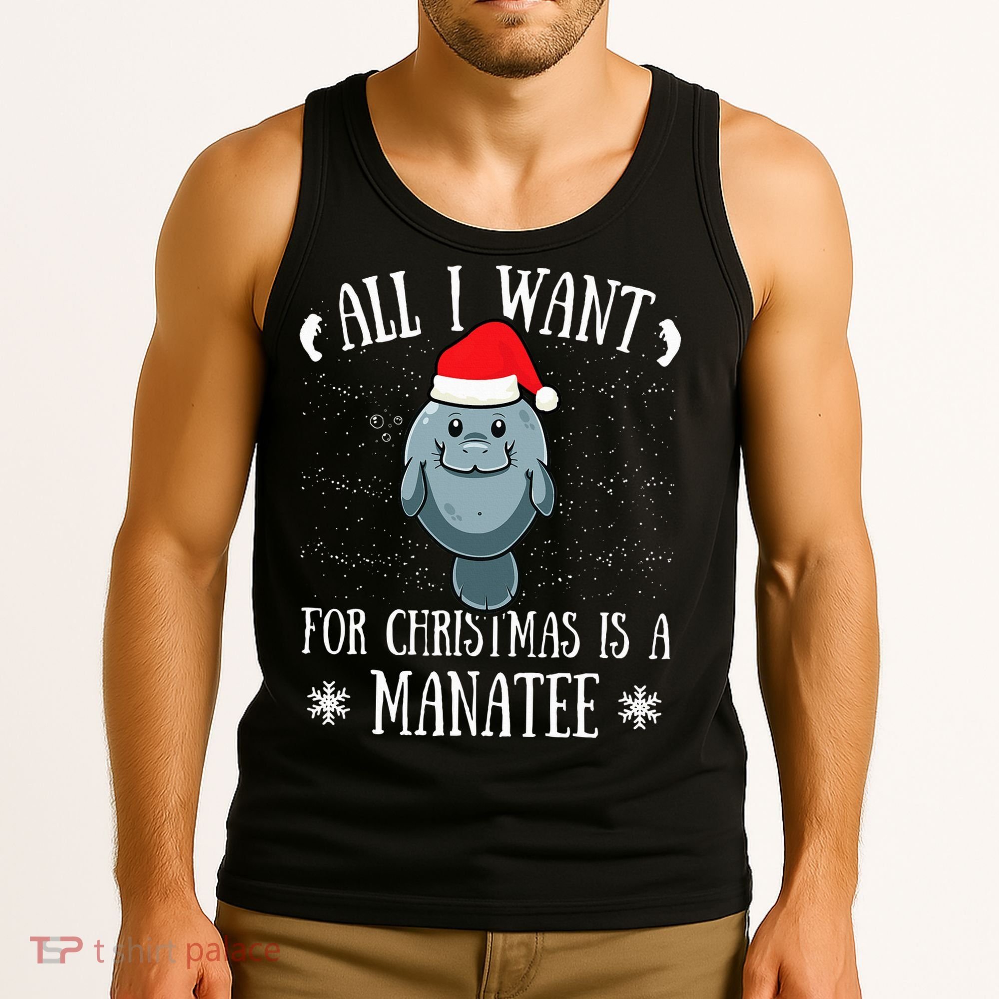All I Want For Christmas Is A Manatee With Santa Claus Hat  Tank Top