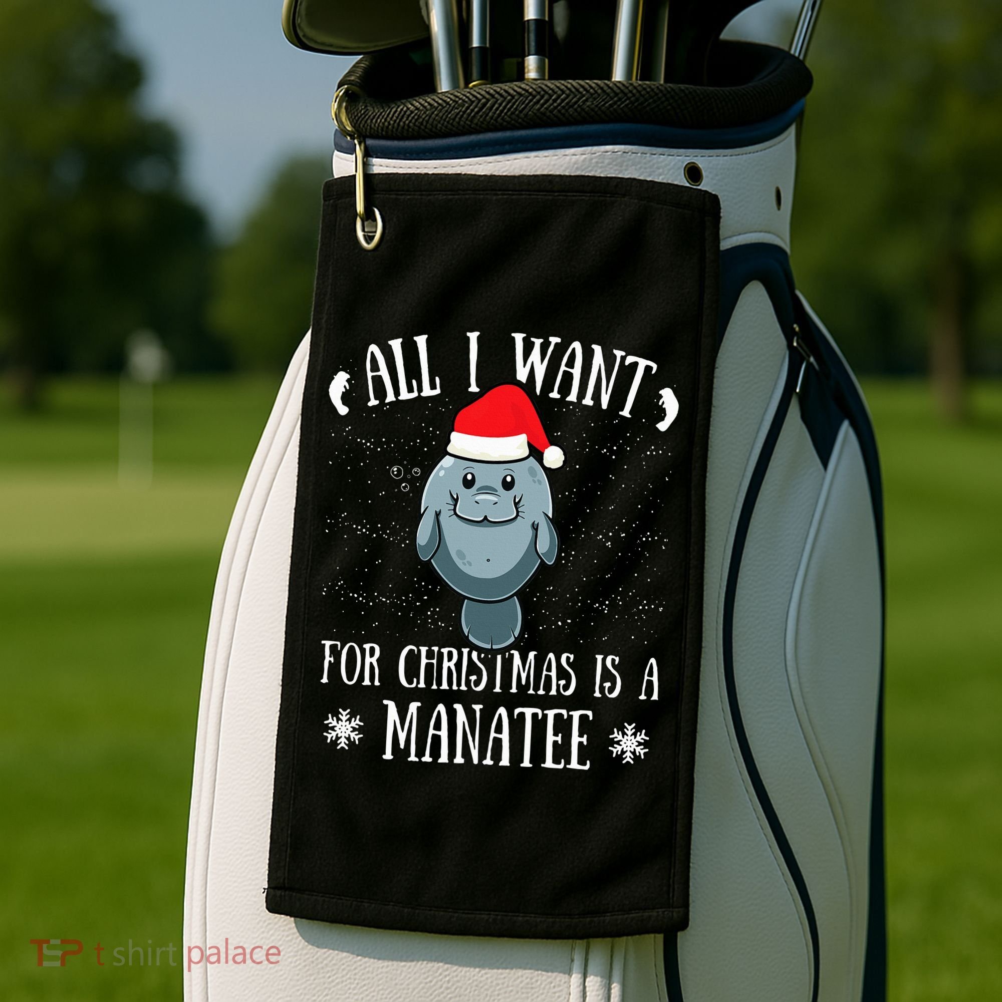 All I Want For Christmas Is A Manatee With Santa Claus Hat  Golf Towel