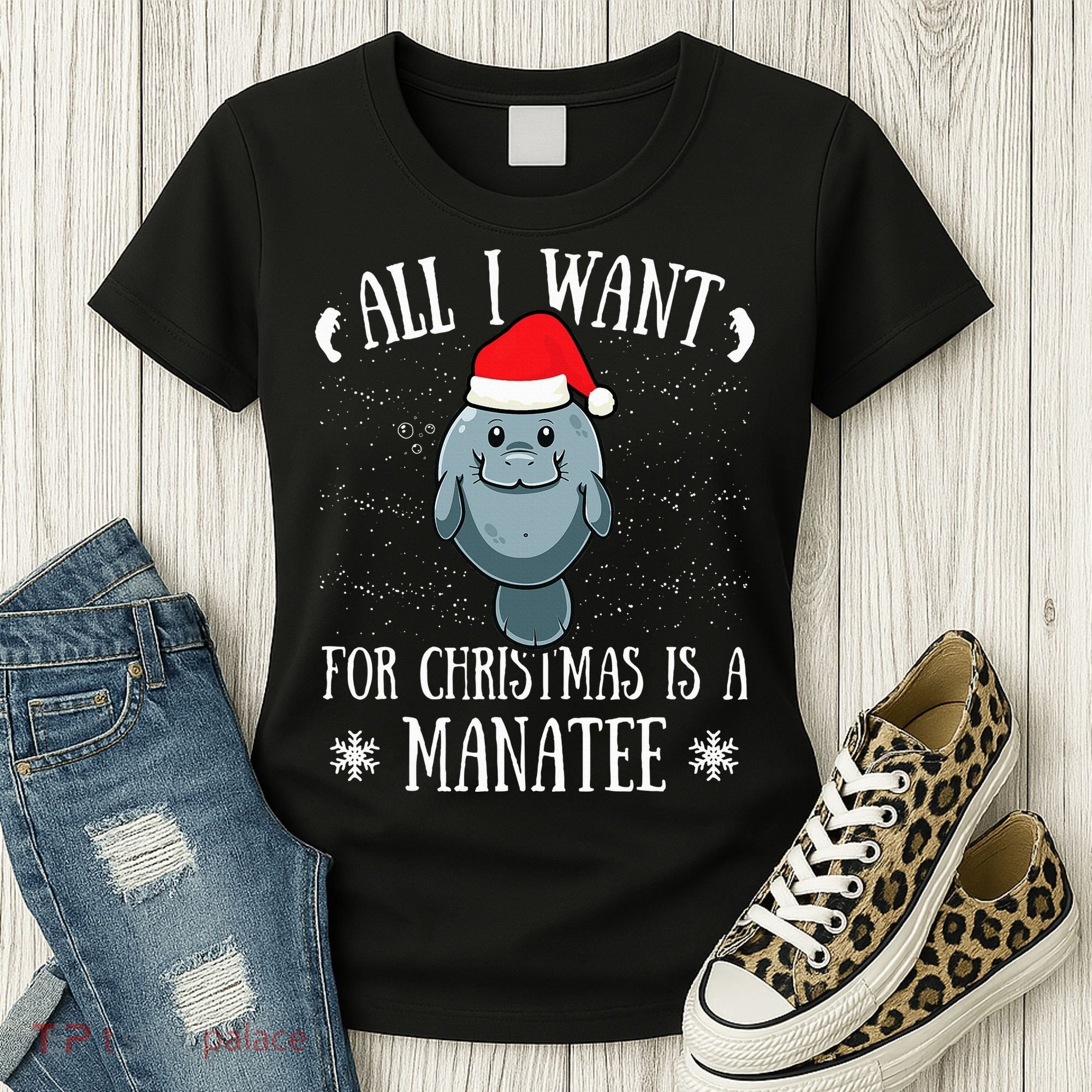 All I Want For Christmas Is A Manatee With Santa Claus Hat  Women's T-Shirt