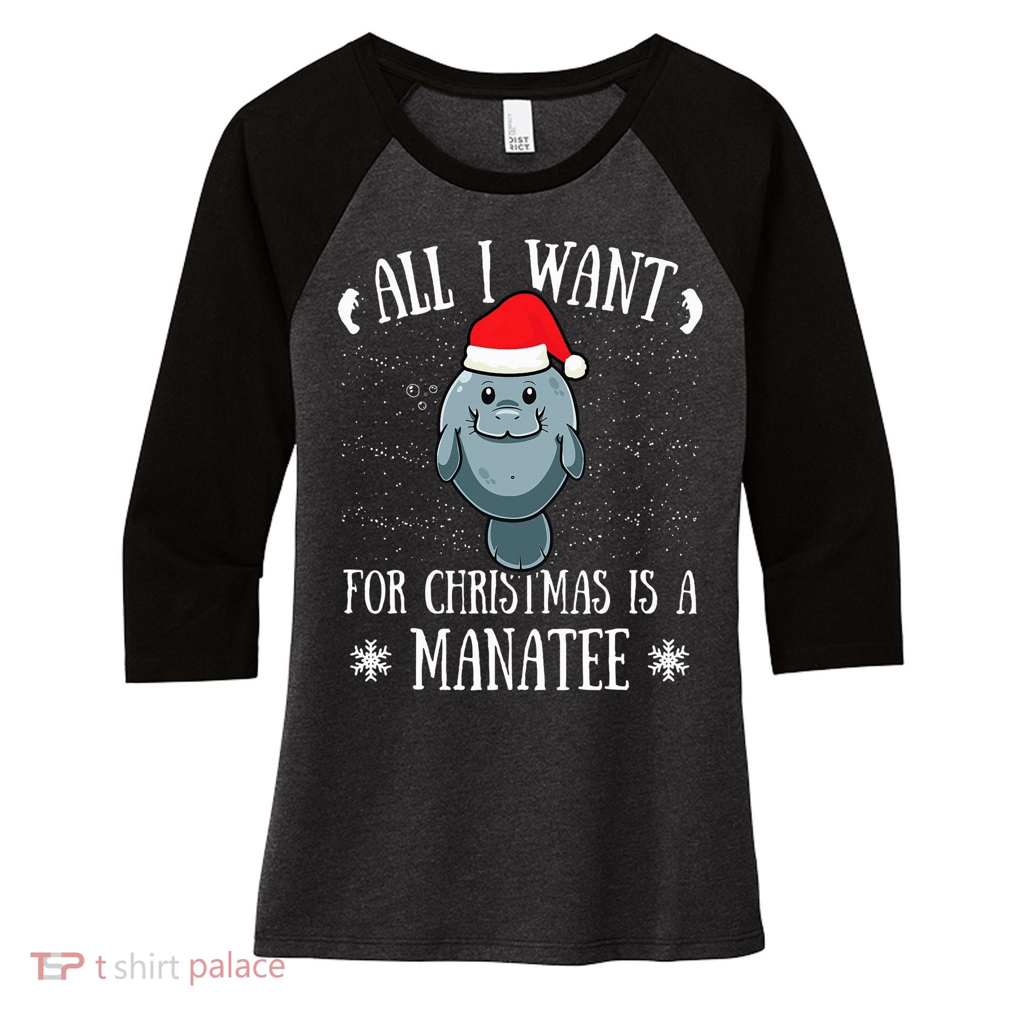 All I Want For Christmas Is A Manatee With Santa Claus Hat  Women's Tri-Blend 3/4-Sleeve Raglan Shirt