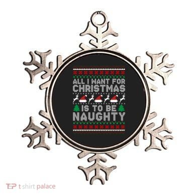 All I Want For Christmas Is To Be Naughty Ornament