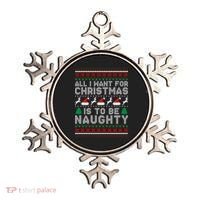 All I Want For Christmas Is To Be Naughty Ornament thumb 0