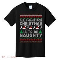 All I Want For Christmas Is To Be Naughty Kids T-Shirt thumb 0