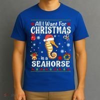 All I Want For Christmas Is A Seahorse Ugly Sweater Xmas Gift T-Shirt thumb 3