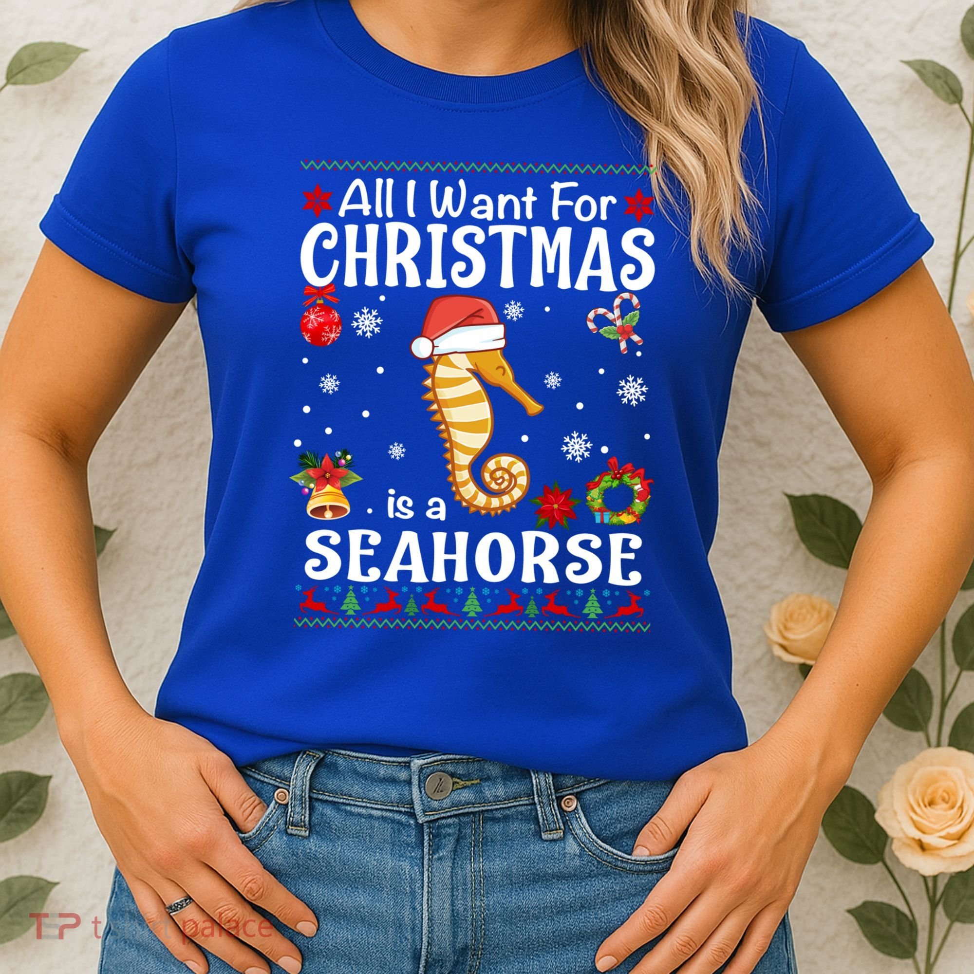 All I Want For Christmas Is A Seahorse Ugly Sweater Xmas Gift Women's T-Shirt