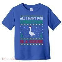 All I Want For Xmas Is A Goose Ugly Christmas Sweater Great Gift Toddler T-Shirt thumb 0