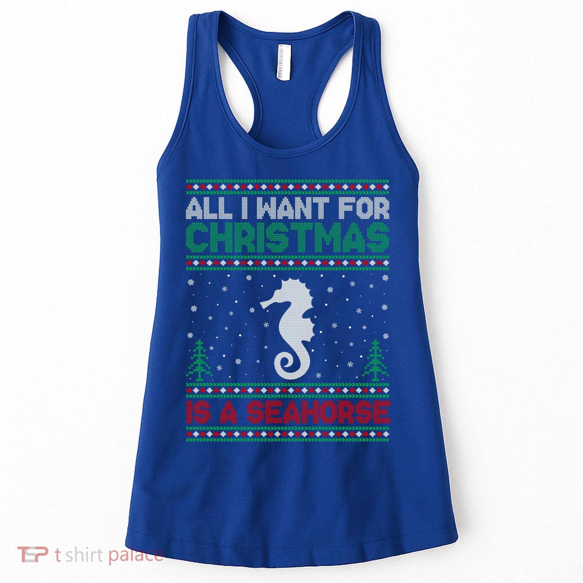 All I Want For Xmas Is A Seahorse Ugly Christmas Sweater Funny Gift Women's Tank Top
