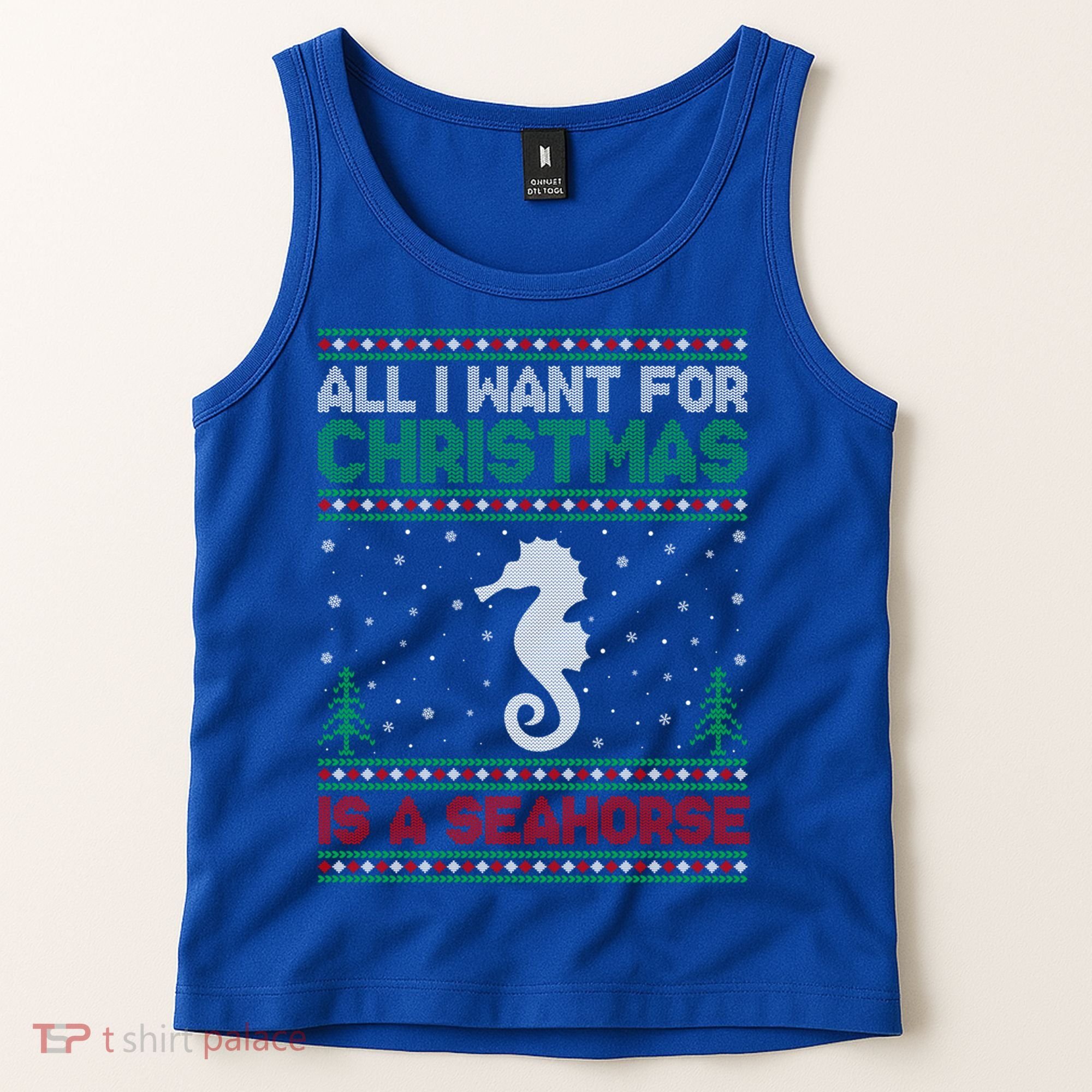 All I Want For Xmas Is A Seahorse Ugly Christmas Sweater Funny Gift Tank Top