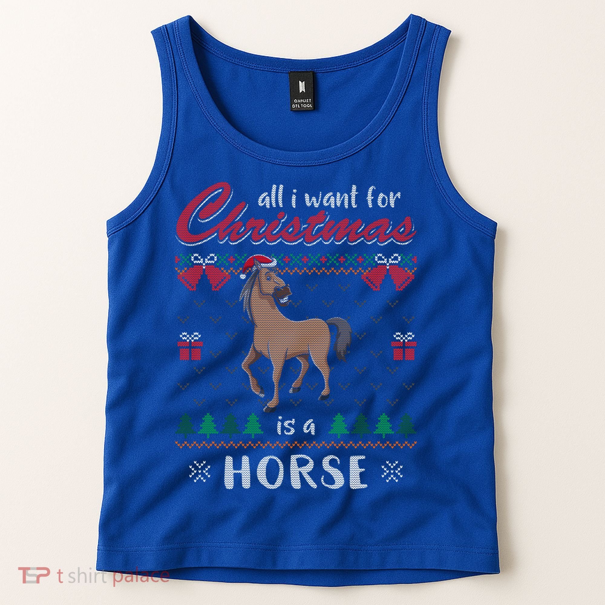 All I Want For Christmas Is A Horse Ugly Christmas Sweater Gift Tank Top