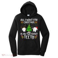 All I Want For Christmas Is My Two Front Teeth Funny Gift Women's Hoodie thumb 0