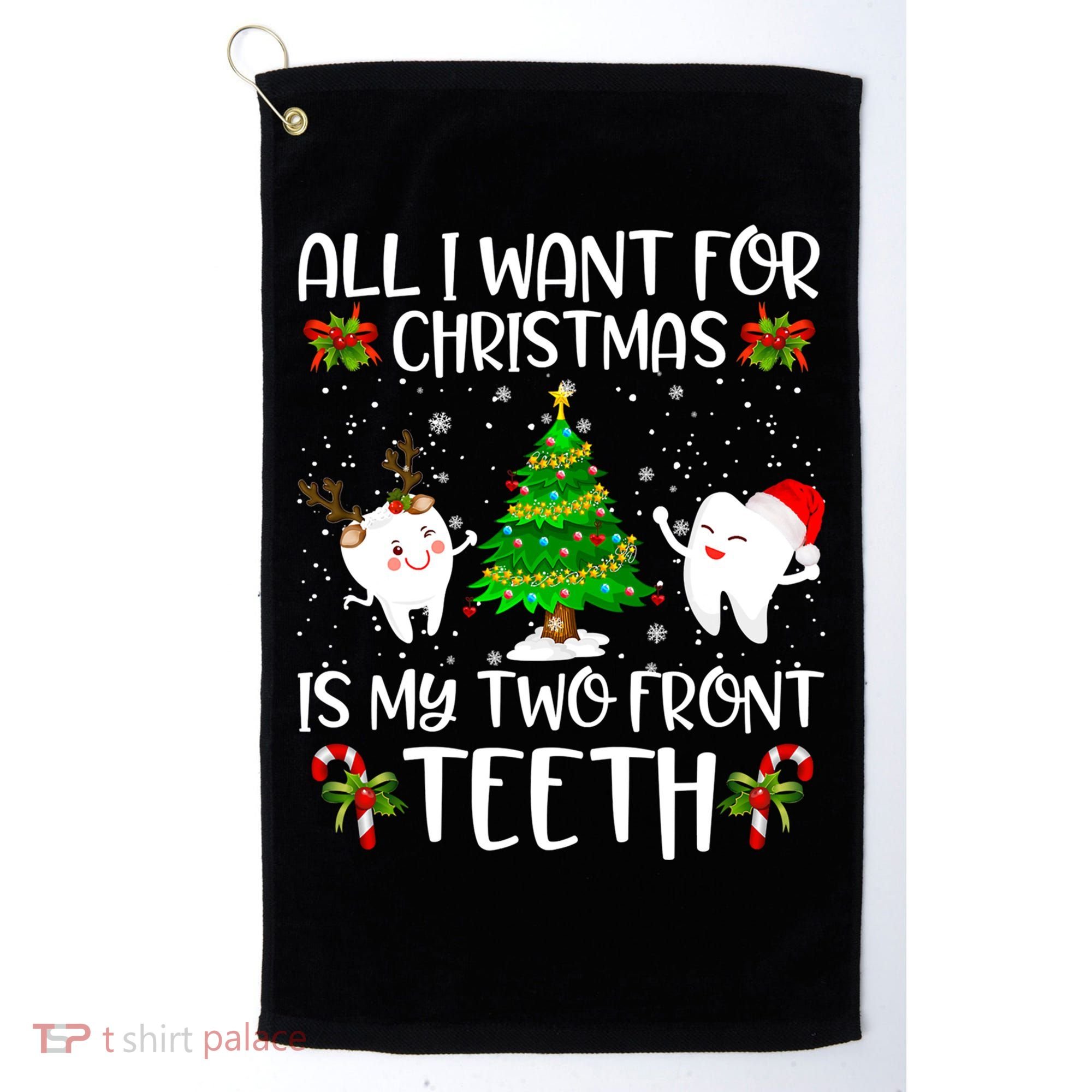 All I Want For Christmas Is My Two Front Teeth Funny Gift Golf Towel