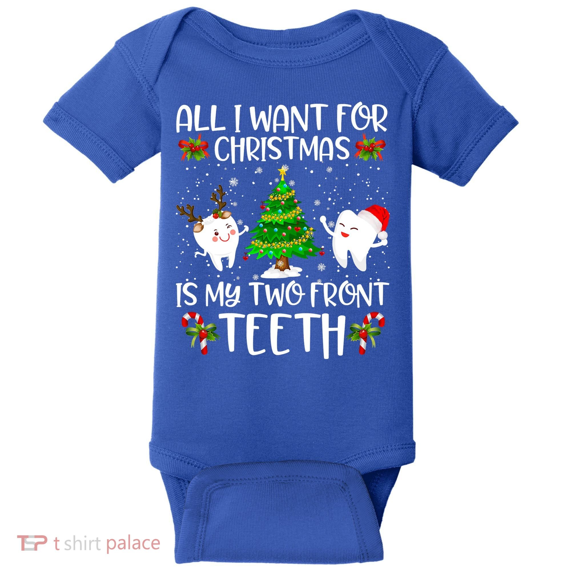All I Want For Christmas Is My Two Front Teeth Funny Gift Baby Bodysuit