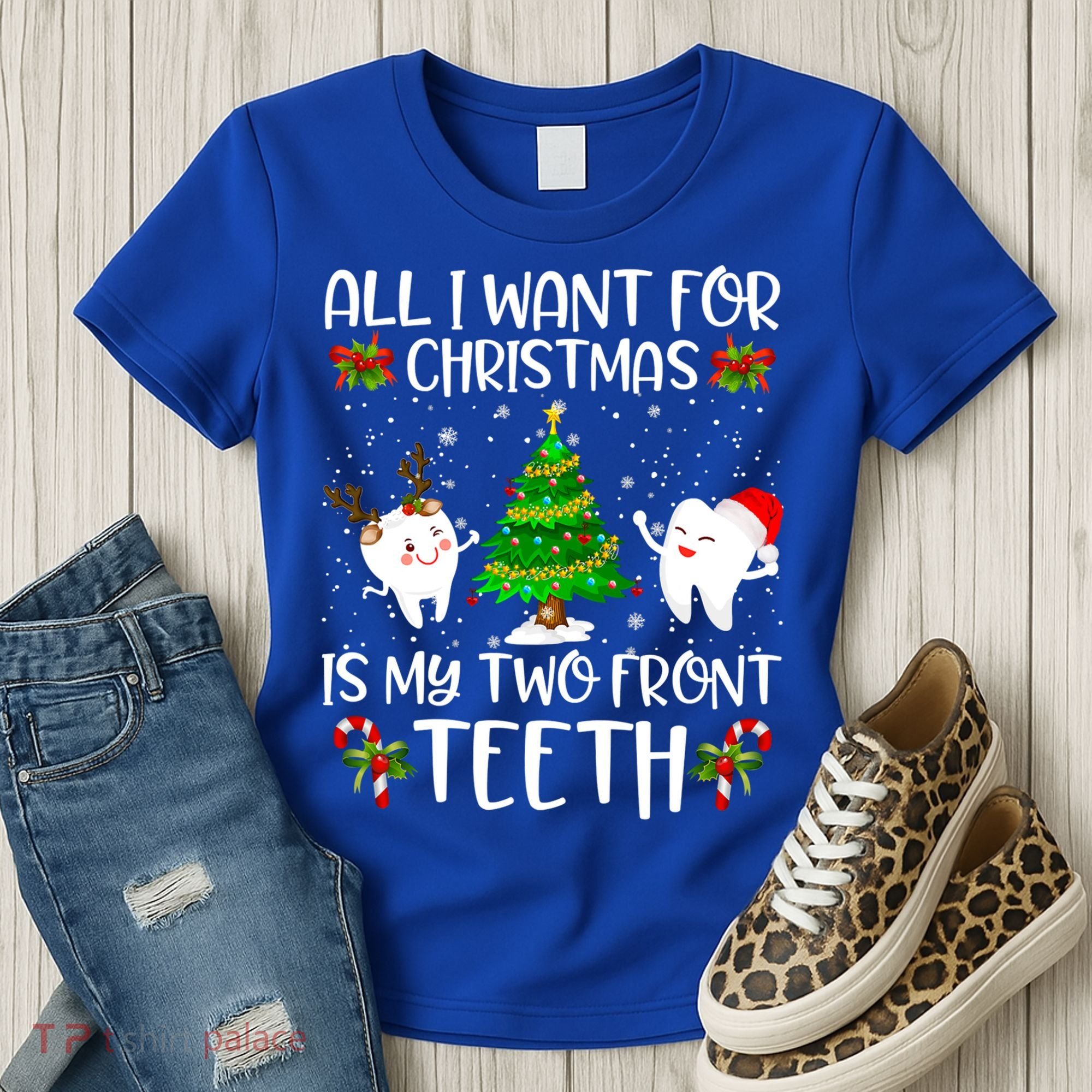 All I Want For Christmas Is My Two Front Teeth Funny Gift Women's T-Shirt