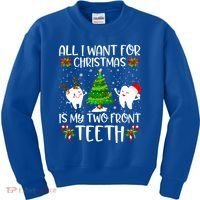 All I Want For Christmas Is My Two Front Teeth Funny Gift Kids Sweatshirt thumb 0
