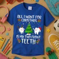 All I Want For Christmas Is My Two Front Teeth Funny Gift Kids T-Shirt thumb 3