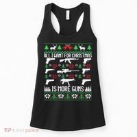 All I Want Is More Guns Collector Hunting Ugly Christmas Women's Tank Top thumb 0