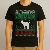 All I Want For Xmas Is A Goat Ugly Christmas Gift T-Shirt thumb 3