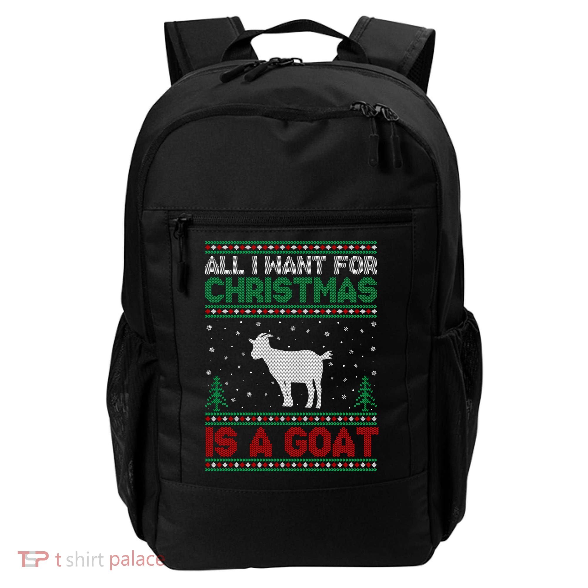 All I Want For Xmas Is A Goat Ugly Christmas Gift Backpack