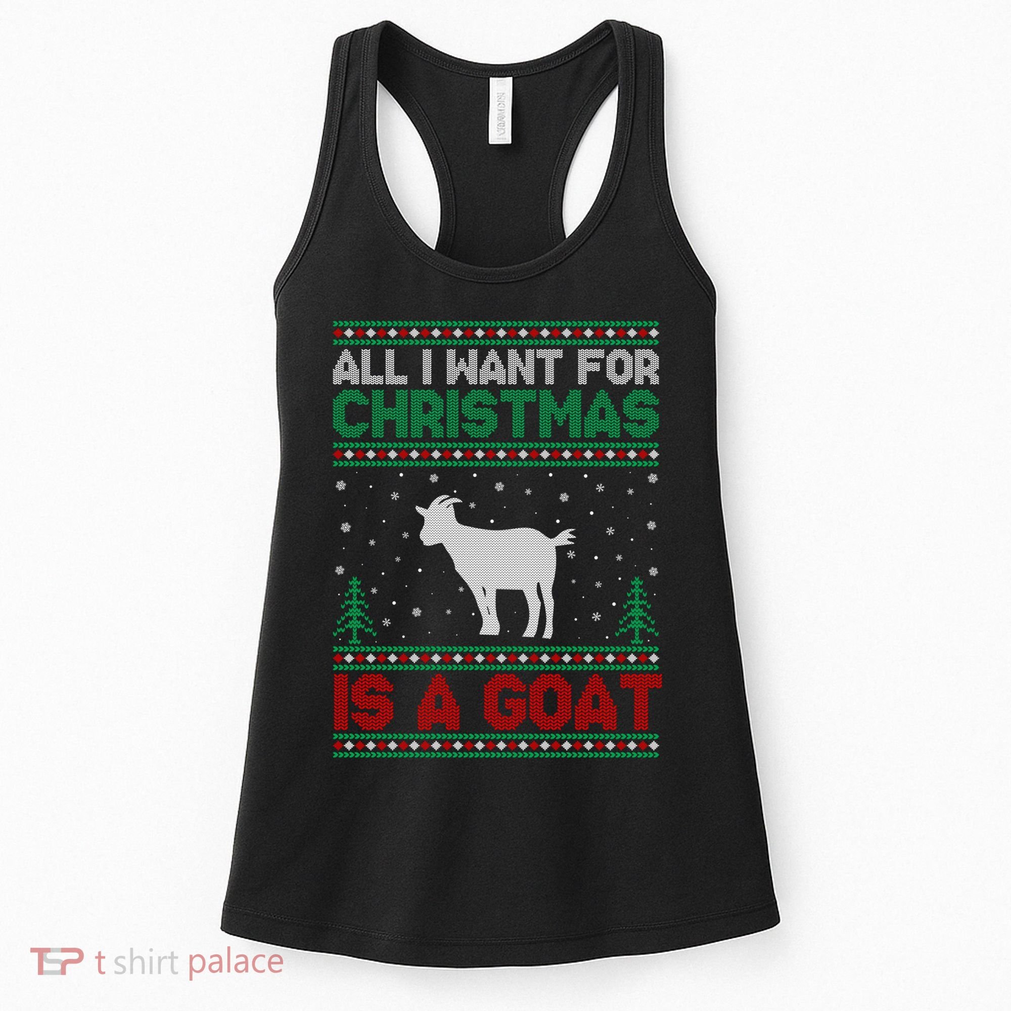 All I Want For Xmas Is A Goat Ugly Christmas Gift Women's Tank Top