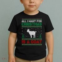 All I Want For Xmas Is A Goat Ugly Christmas Gift Toddler T-Shirt thumb 2