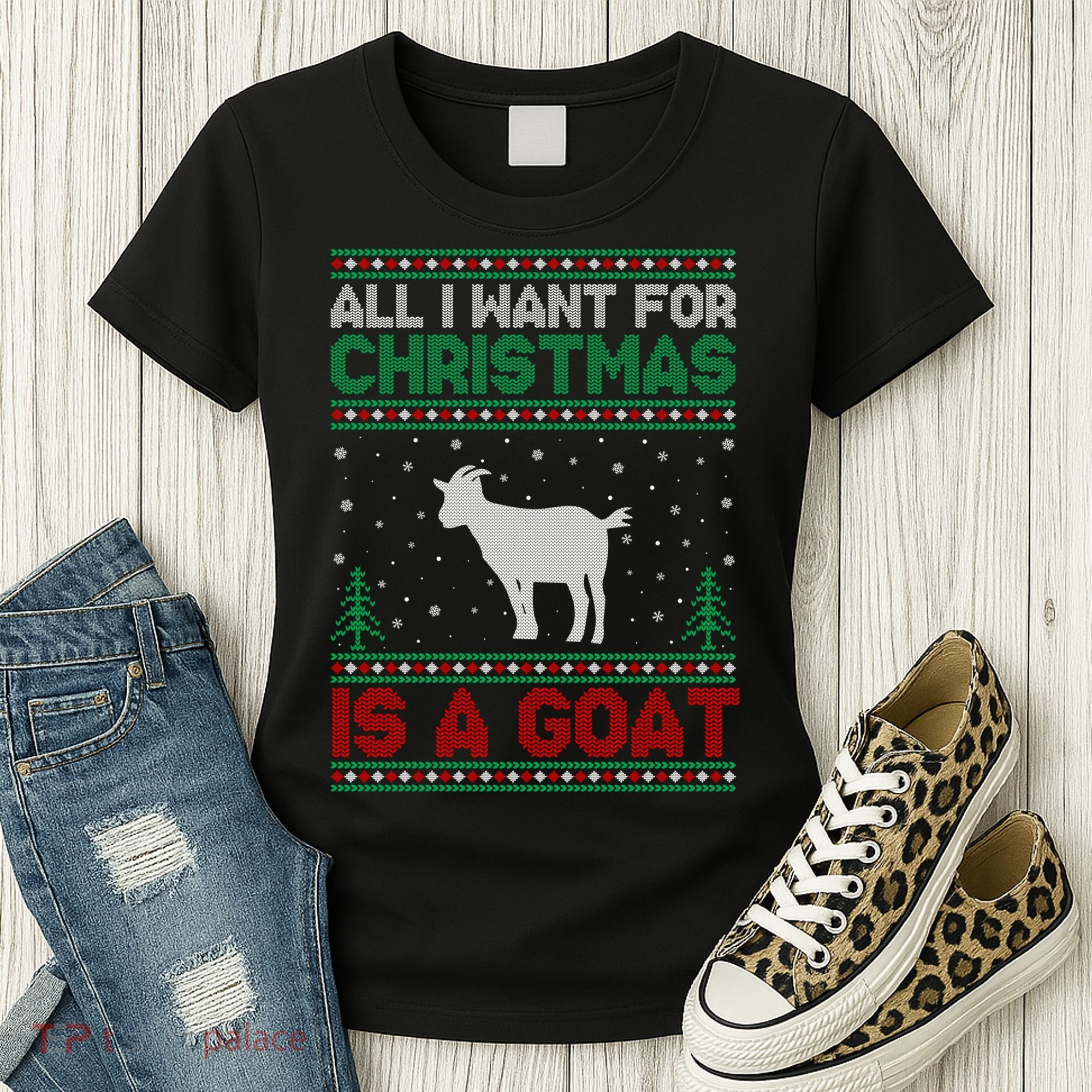 All I Want For Xmas Is A Goat Ugly Christmas Gift Women's T-Shirt