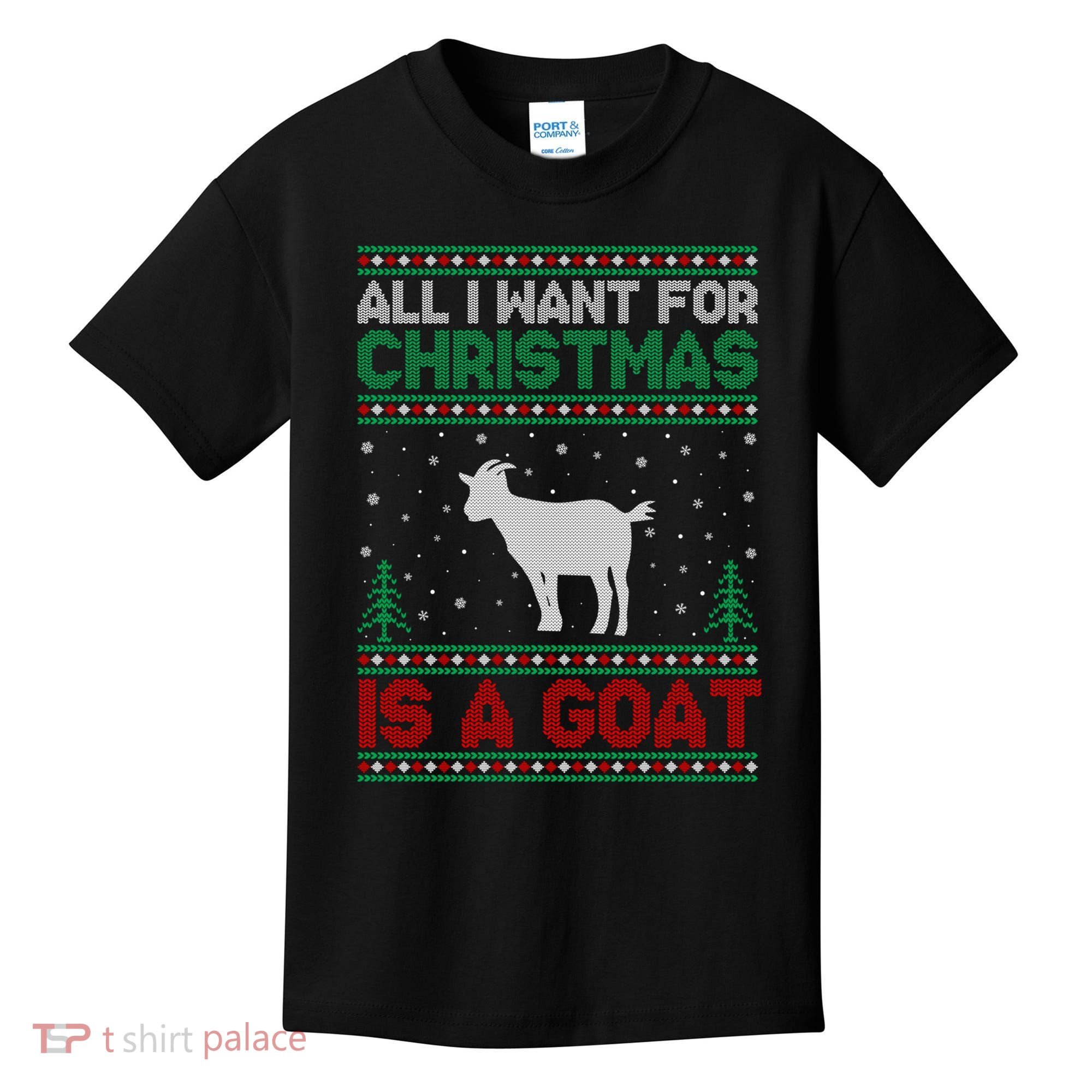 All I Want For Xmas Is A Goat Ugly Christmas Gift Kids T-Shirt