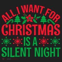 All I Want For Christmas Is A Silent Night Women's Sweatshirt thumb 2