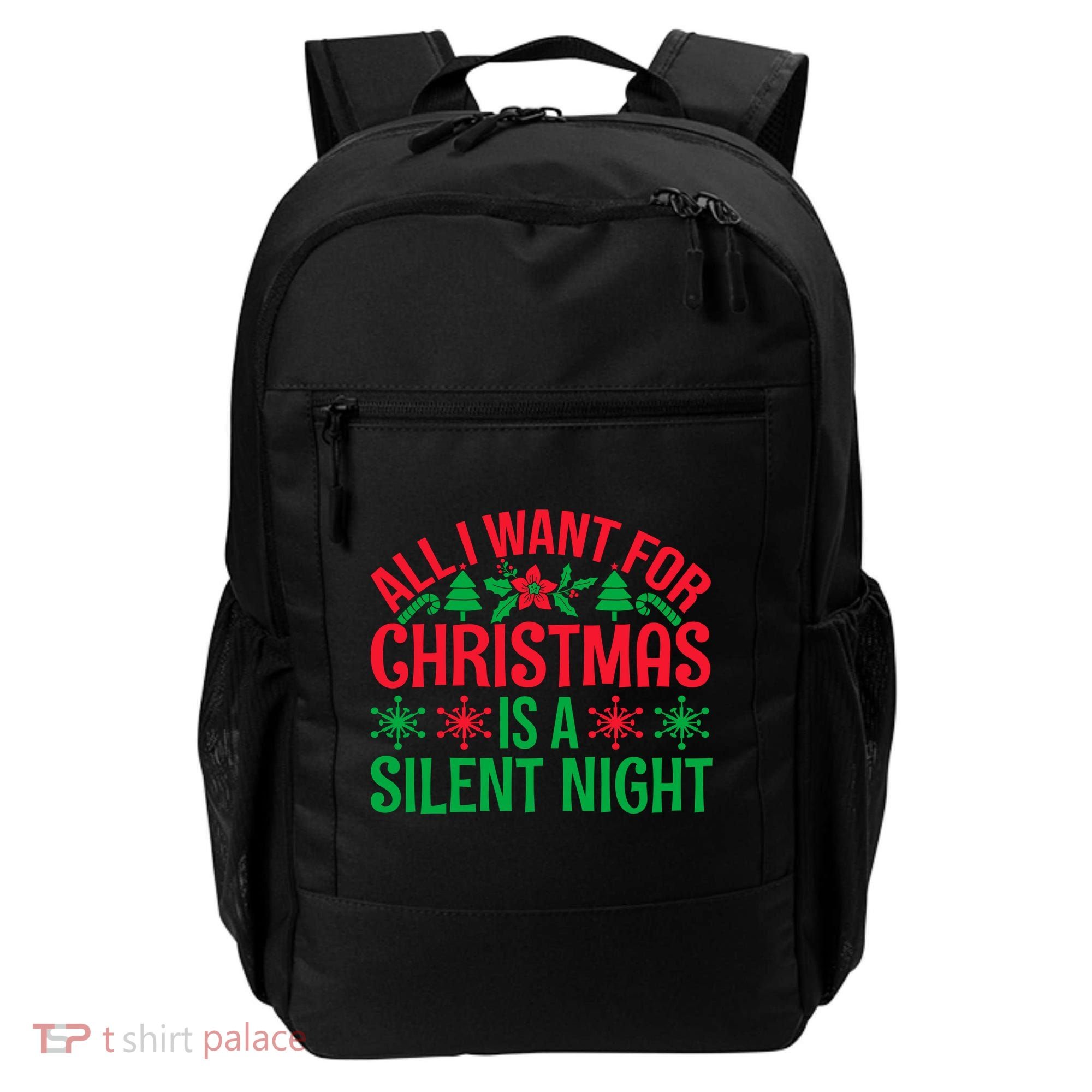 All I Want For Christmas Is A Silent Night Backpack