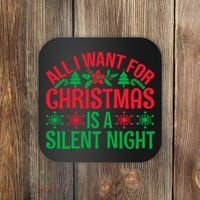 All I Want For Christmas Is A Silent Night Coaster thumb 0