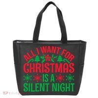 All I Want For Christmas Is A Silent Night Tote Bag thumb 0