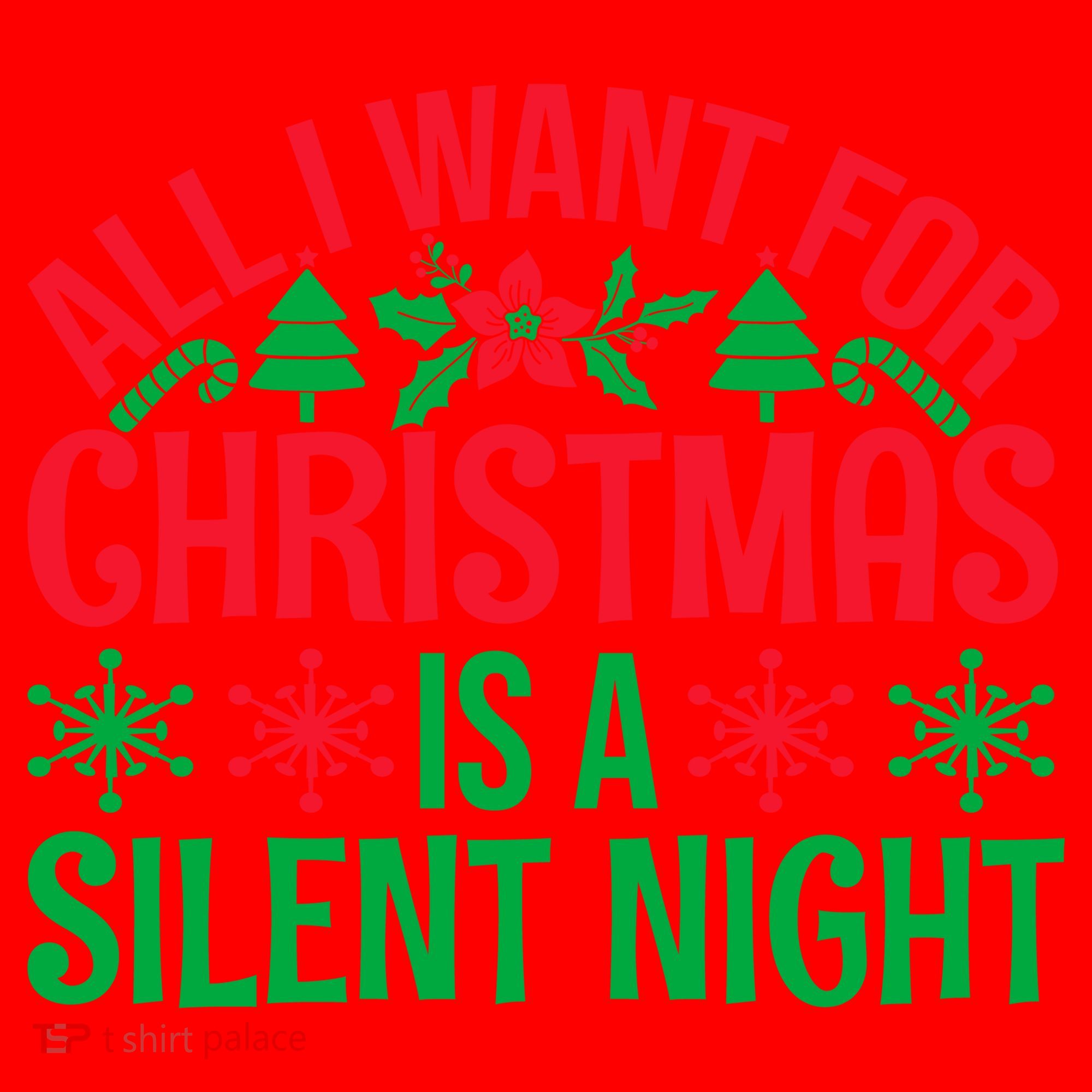 All I Want For Christmas Is A Silent Night Santa Hat