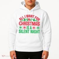 All I Want For Christmas Is A Silent Night Hoodie thumb 2